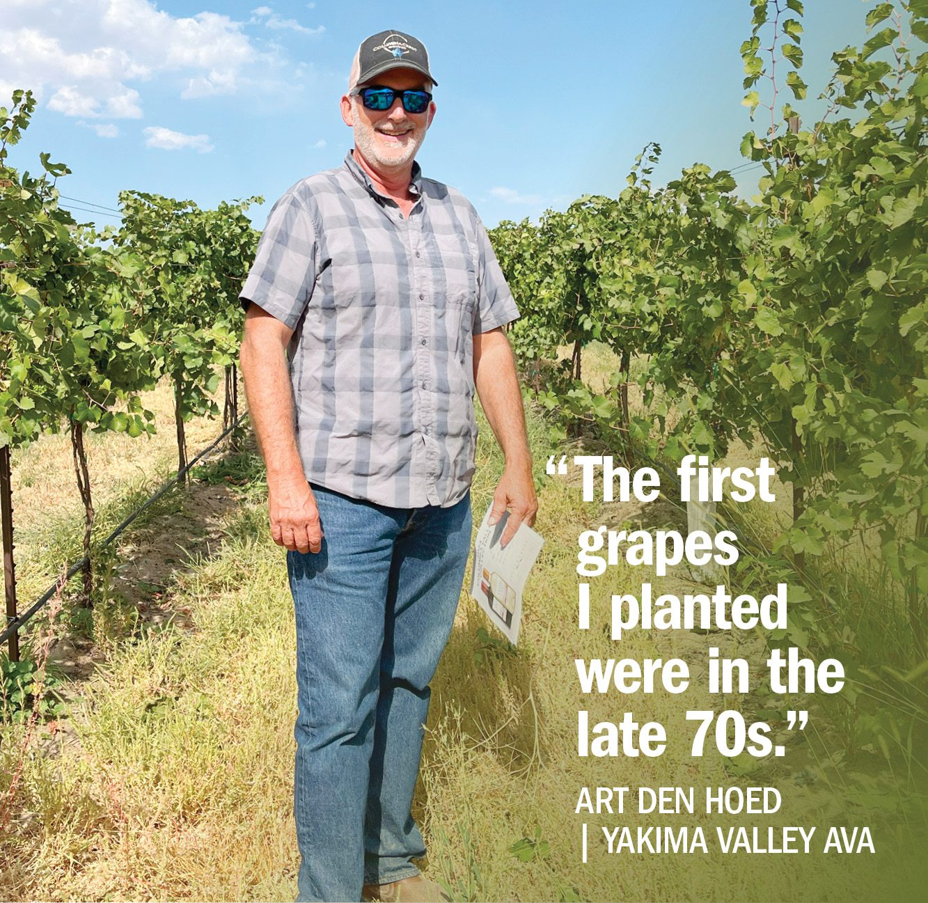 Art Den Hoed and quote, Vineyard Owner in the Yakima Valley AVA